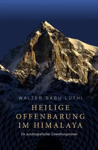 Walter Lüthi - Heilige Offenbarung im Himalaya